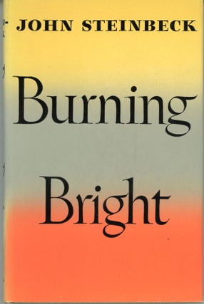 #160388) BURNING BRIGHT: A PLAY IN STORY FORM. John Steinbeck