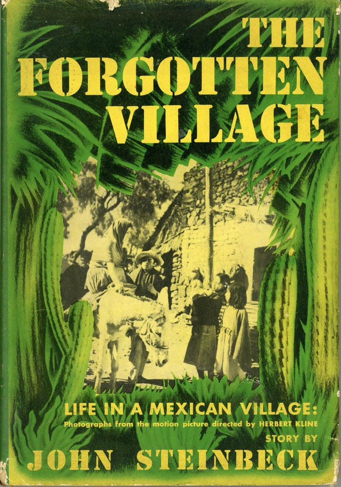 (#160394) THE FORGOTTEN VILLAGE ... With 136 Photographs from the Film of the Same Name by Rosa Harvan Kline and Alexander Hackensmid. John Steinbeck.