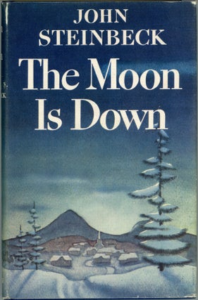 #160401) THE MOON IS DOWN: A NOVEL. John Steinbeck