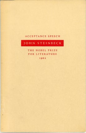 #160409) SPEECH ACCEPTING THE NOBEL PRIZE FOR LITERATURE. STOCKHOLM, DECEMBER 10, 1962. John...