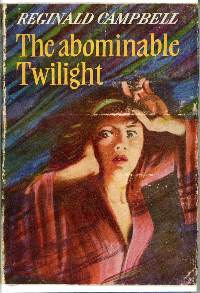 (#160474) THE ABOMINABLE TWILIGHT. Reginald Campbell.