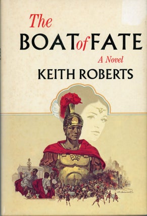 #160526) THE BOAT OF FATE. Keith Roberts