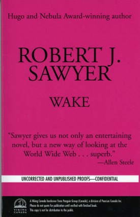#160567) WAKE. Robert J. Sawyer