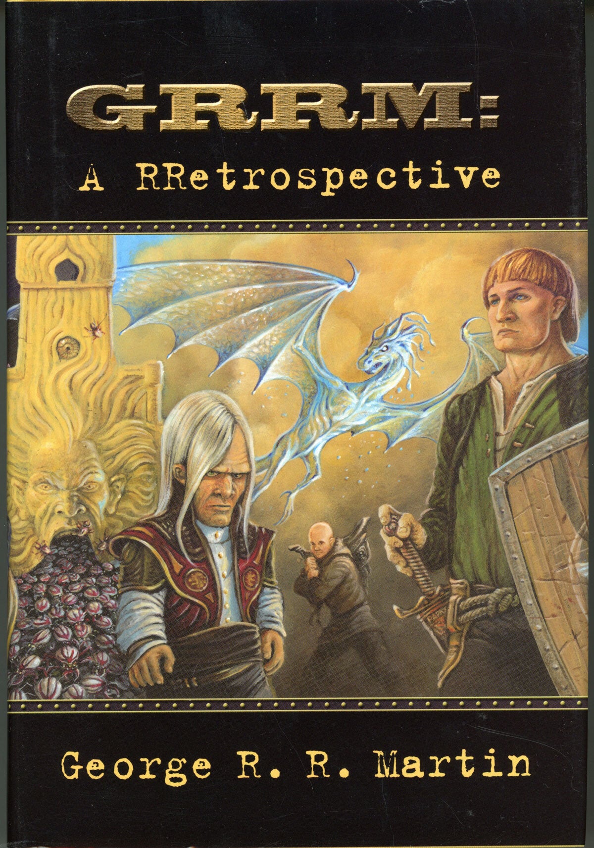 Geir R.e.m. Man GRRM: A RRETROSPECTIVE | George R. R. Martin