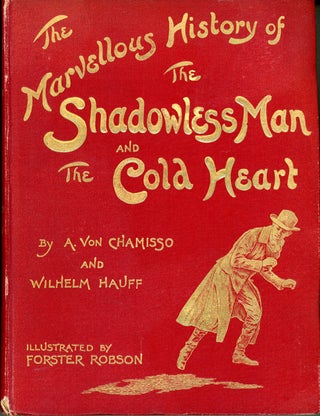 #160664) THE MARVELLOUS HISTORY OF THE SHADOWLESS MAN by A. von Chamisso and THE COLD HEART by...