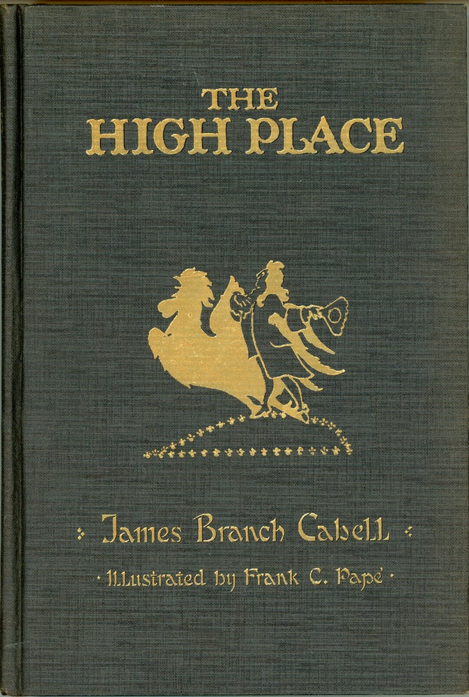 (#160665) THE HIGH PLACE: A COMEDY OF DISENCHANTMENT. James Branch Cabell.
