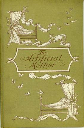#160710) THE ARTIFICIAL MOTHER: A MARITAL FANTASY by G. H. P. [pseudonym]. George H. Putnam, "G....