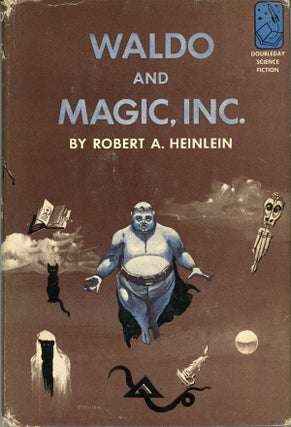 #160712) WALDO AND MAGIC, INC. Robert A. Heinlein