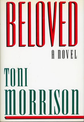 #160717) BELOVED: A NOVEL. Toni Morrison