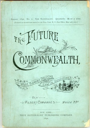 #160819) THE FUTURE COMMONWEALTH, OR WHAT SAMUEL BALCOM SAW IN SOCIOLAND. Albert Chavannes