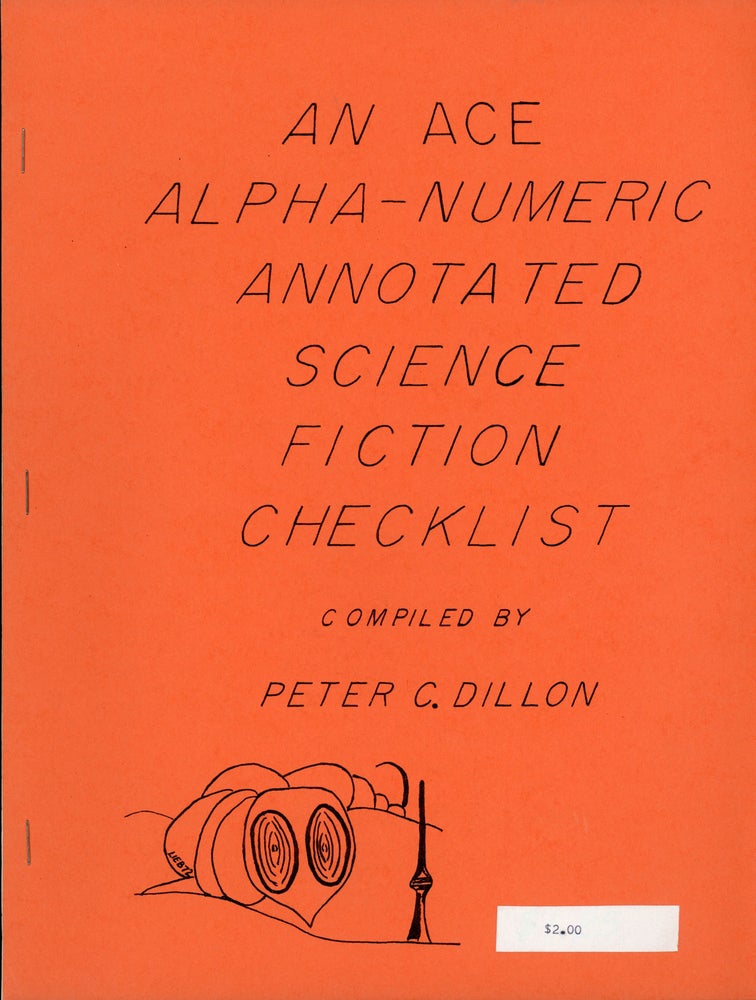 (#160855) AN ACE ALPHA-NUMERIC ANNOTATED SCIENCE FICTION CHECKLIST. Peter C. Dillon.