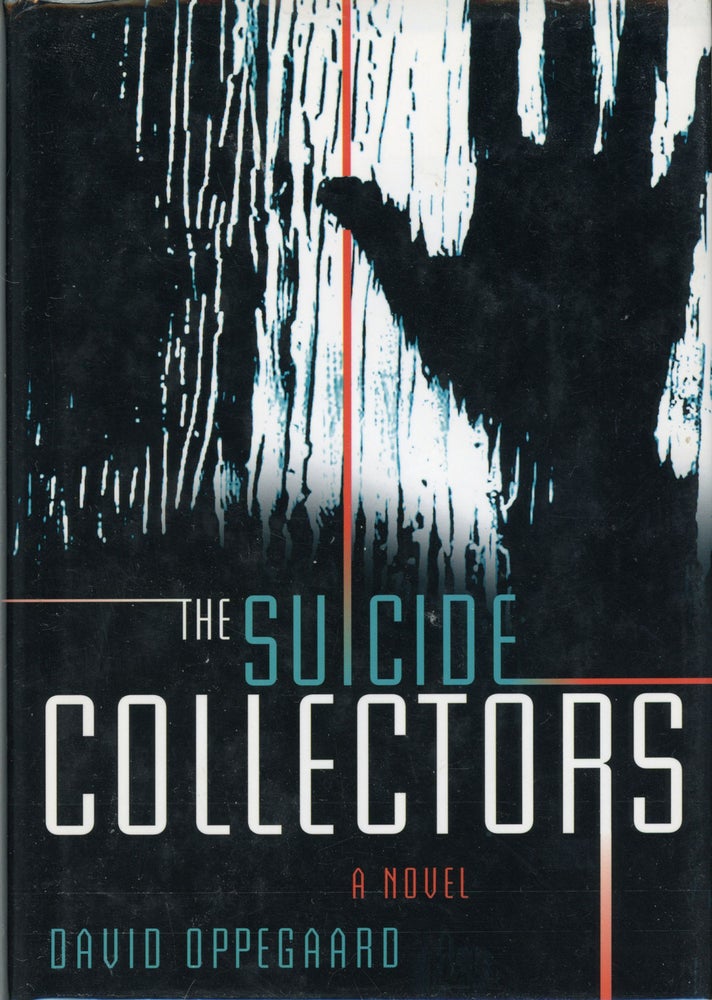 (#160879) THE SUICIDE COLLECTORS. David Oppegaard.