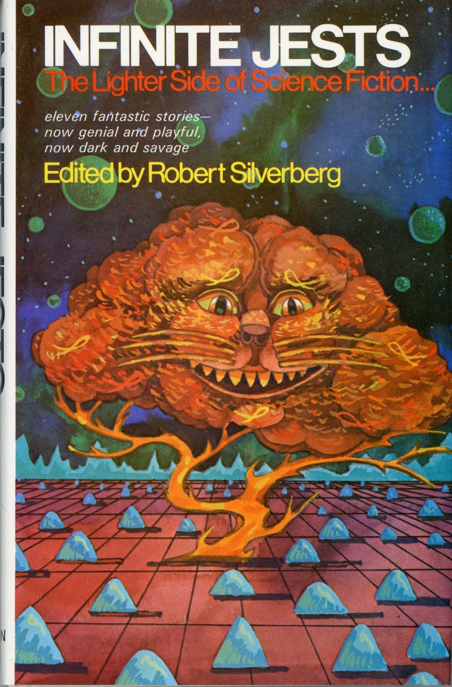 (#160887) INFINITE JESTS: THE LIGHTER SIDE OF SCIENCE FICTION. Robert Silverberg.