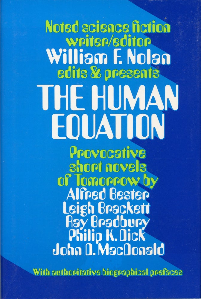 (#160888) THE HUMAN EQUATION: FOUR SCIENCE FICTION NOVELS OF TOMORROW. William F. Nolan.