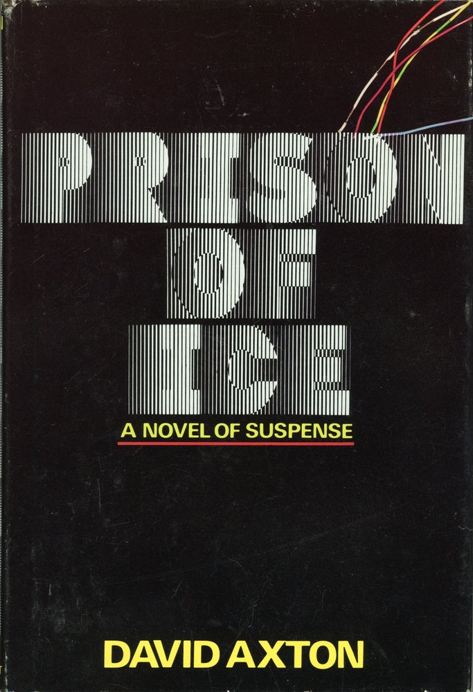 (#160890) PRISON OF ICE [by] David Axton [pseudonym]. Dean Koontz, "David Axton."
