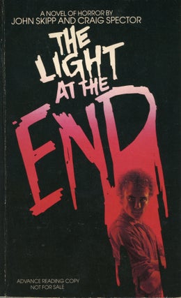 #160948) THE LIGHT AT THE END. John Skipp, Craig Spector
