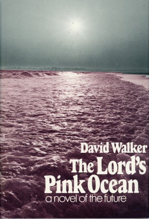 #160960) THE LORD'S PINK OCEAN. David Walker