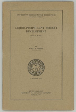 #160970) LIQUID-PROPELLANT ROCKET DEVELOPMENT. Robert H. Goddard