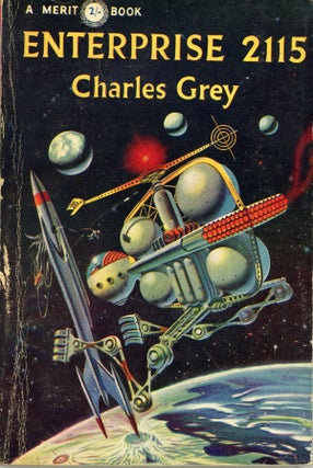 #160979) ENTERPRISE 2115, [by] Charles Grey [pseudonym]. Tubb, "Charles Grey."