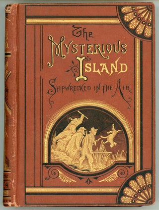 #160993) THE MYSTERIOUS ISLAND. PART FIRST, SHIPWRECKED IN THE AIR. Jules Verne