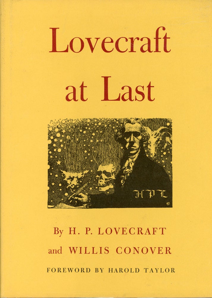 (#161044) LOVECRAFT AT LAST. Lovecraft, Willis Conover.