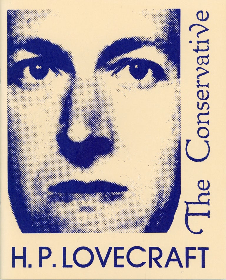 (#161066) THE CONSERVATIVE. Edited by S. T. Joshi. Lovecraft.