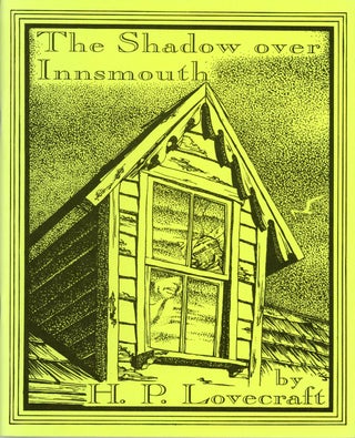 #161067) THE SHADOW OVER INNSMOUTH. Edited by S. T. Joshi & David E. Schultz. Lovecraft