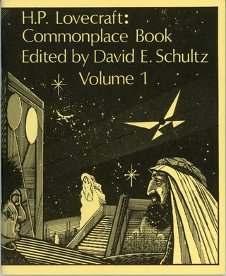 #161068) COMMONPLACE BOOK VOLUME 1 [and] VOLUME 2. Edited by David E. Schultz. Lovecraft