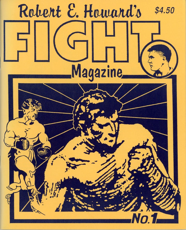 (#161087) ROBERT E. HOWARD'S FIGHT MAGAZINE NO. 1 [cover title]. Robert E. Howard.