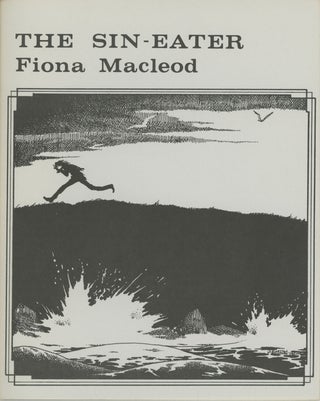 #161096) THE SIN-EATER. Fiona MacLeod, William Sharp