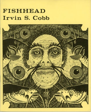 #161111) FISHHEAD. Irvin Cobb