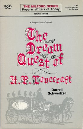 #161118) THE DREAM QUEST OF H. P. LOVECRAFT. Howard Phillips Lovecraft, Darrell Schweitzer