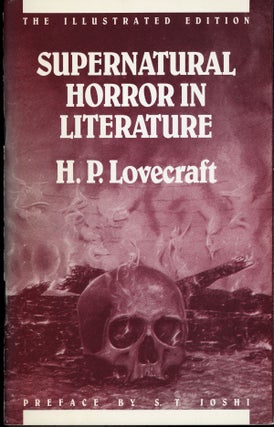 #161132) SUPERNATURAL HORROR IN LITERATURE ... Preface by S. T. Joshi. Art by Dives Hands. The...
