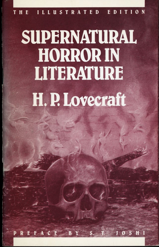 (#161132) SUPERNATURAL HORROR IN LITERATURE ... Preface by S. T. Joshi. Art by Dives Hands. The Illustrated Edition. Lovecraft.