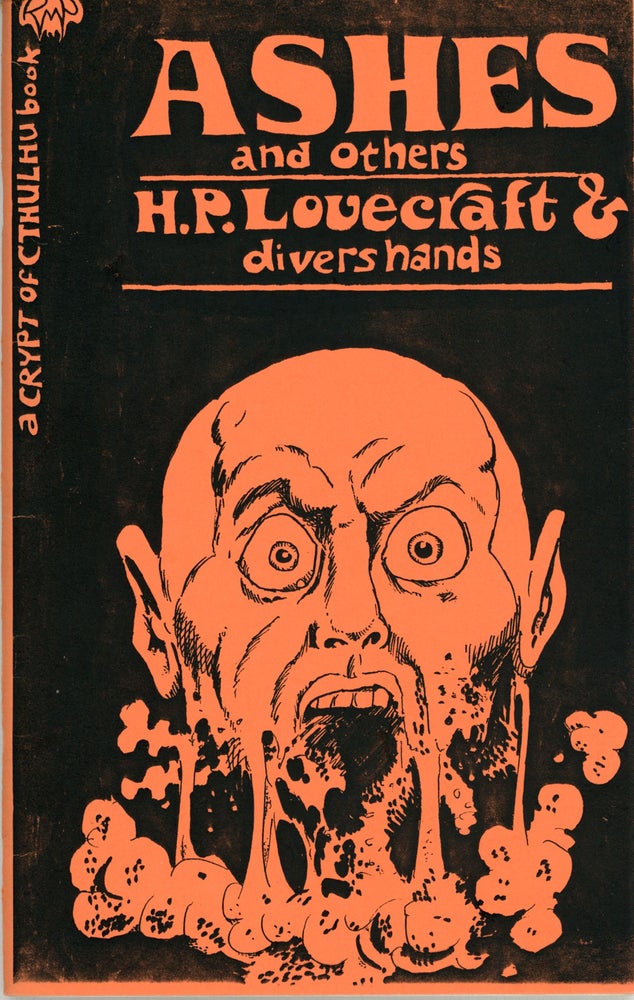 (#161180) ASHES AND OTHERS By H. P. Lovecraft & Divers Hands. Edited by Robert M. Price. Lovecraft.
