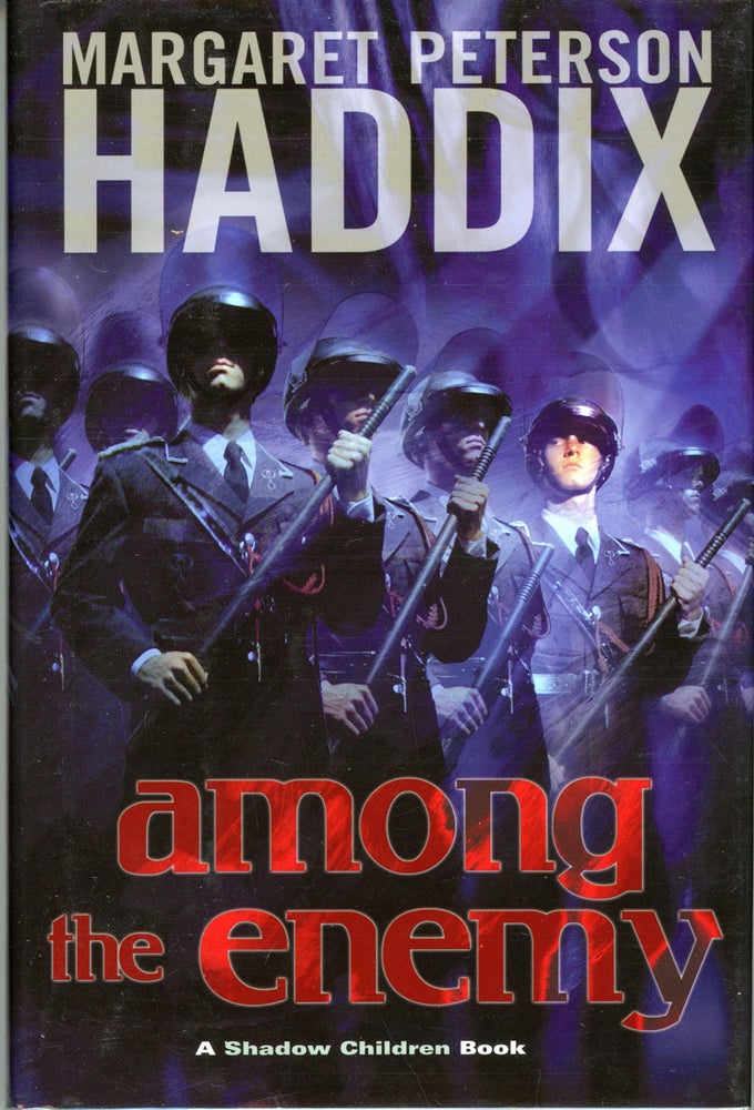 (#161297) AMONG THE ENEMY: A SHADOW CHILDREN BOOK. Margaret Peterson Haddix.