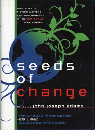 #161303) SEEDS OF CHANGE. John Joseph Adams