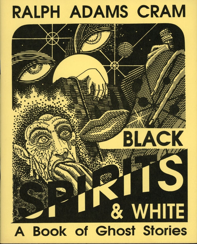 (#161314) BLACK SPIRITS & WHITE: A BOOK OF GHOST STORIES. Ralph Adams Cram.