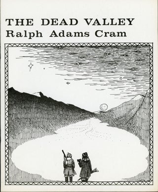 #161315) THE DEAD VALLEY. Ralph Adams Cram