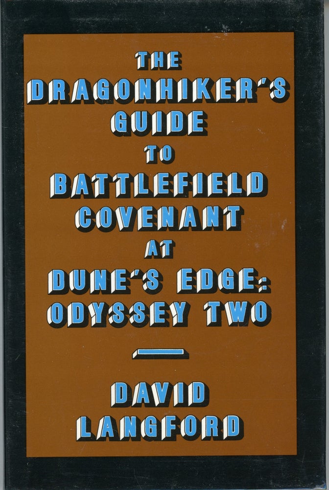 (#161324) THE DRAGONHIKER'S GUIDE TO BATTLEFIELD COVENANT AT DUNE'S EDGE: ODYSSEY TWO. THE COLLECTED SCIENCE FICTION AND FANTASY PARODIES OF DAVID LANGFORD VOLUME 1. David Langford.