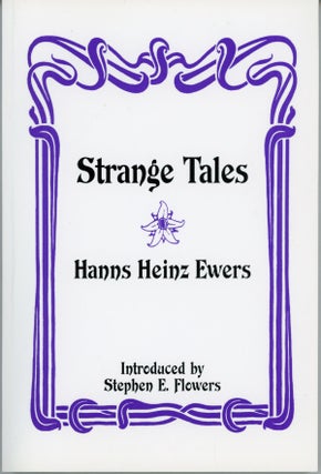#161327) STRANGE TALES. Hanns Heinz Ewers