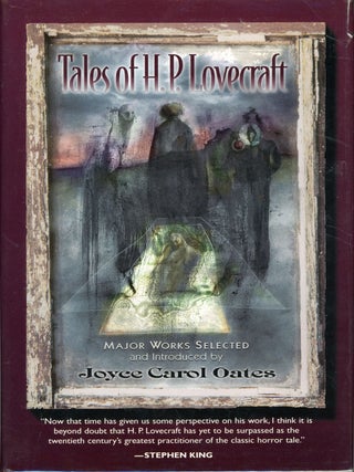 #161344) TALES OF H. P. LOVECRAFT. Major Works Selected and Introduced by Joyce Carol Oates....