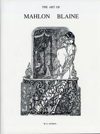 #161379) THE ART OF MAHLON BLAINE. A reminiscence by G. Legman with a Mahlon Blaine bibliography...