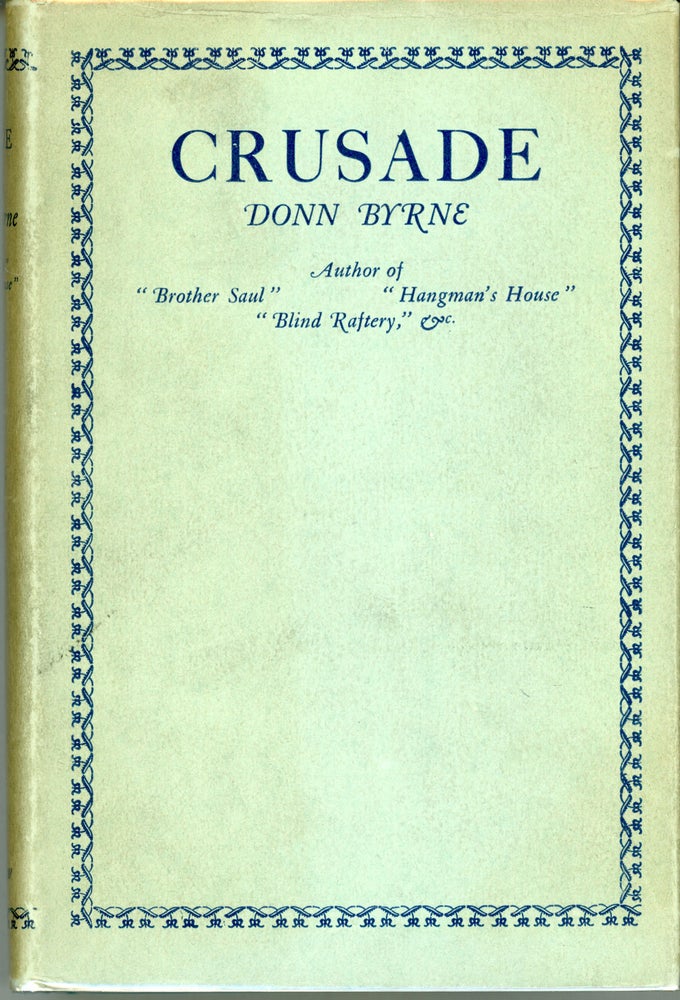 (#161386) CRUSADE. Donn Byrne, Brian Oswald Donn Byrne.
