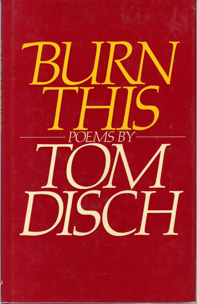 (#161411) BURN THIS. Thomas M. Disch.