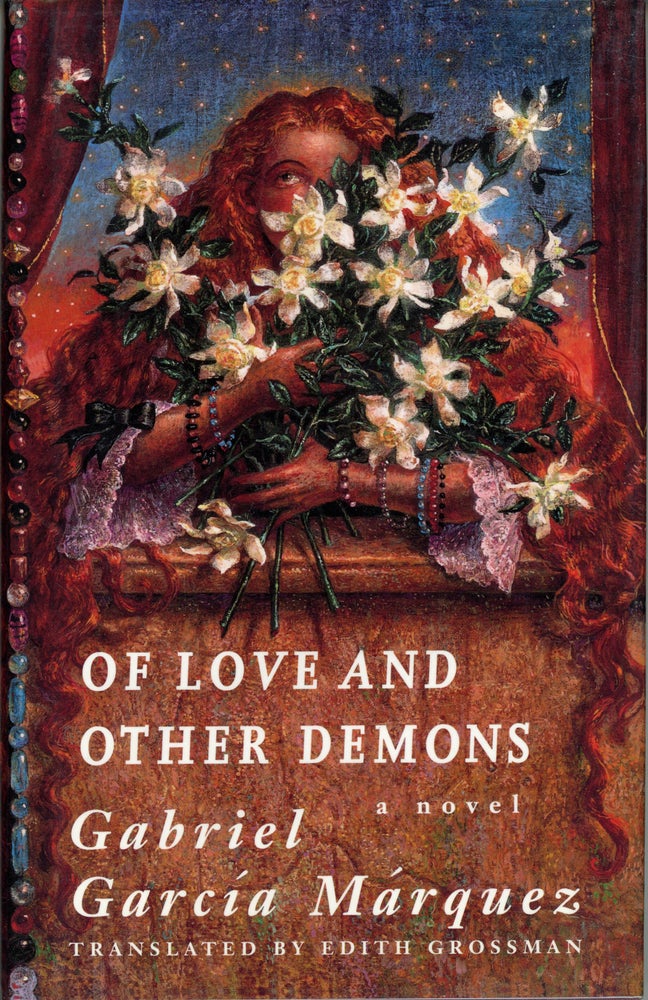 (#161413) OF LOVE AND OTHER DEMONS. Translated from the Spanish by Edith Grossman. Gabriel Garcia Marquez.
