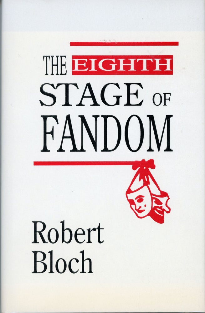 (#161439) THE EIGHTH STAGE OF FANDOM ... Introduction by Wilson Tucker. Special Afterword by Harlan Ellison. Robert Bloch.