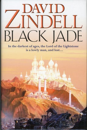 #161451) BLACK JADE: BOOK THREE OF THE EA CYCLE. David Zindell
