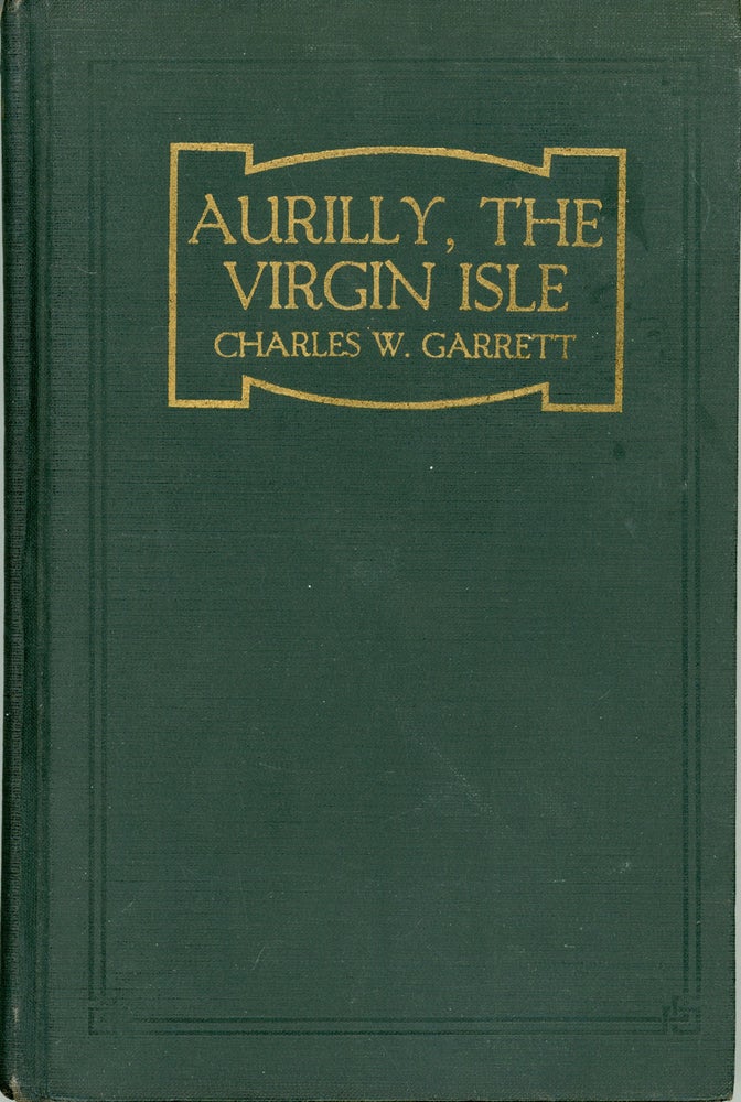 (#161457) AURILLY, THE VIRGIN ISLE. Charles Garrett.