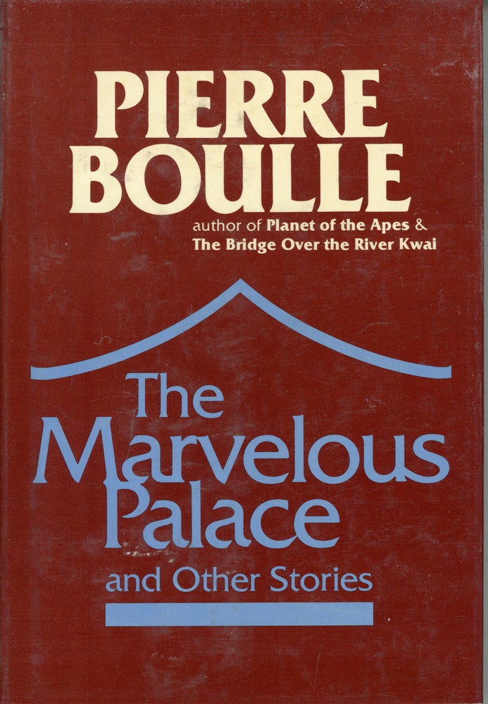 (#161478) THE MARVELOUS PALACE AND OTHER STORIES ... Translated by Margaret Giovanelli. Pierre Boulle.